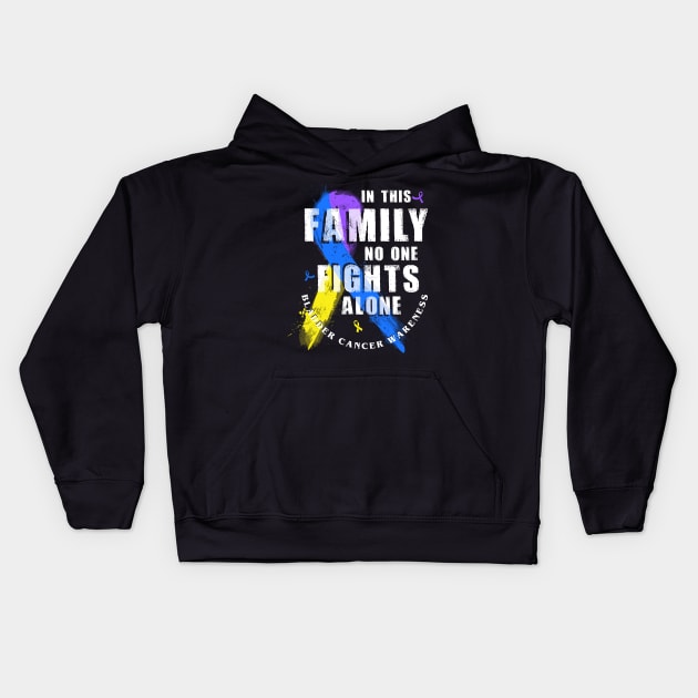 In This Family No One Fights Alone Bladder Cancer Kids Hoodie by AKIFOJWsk